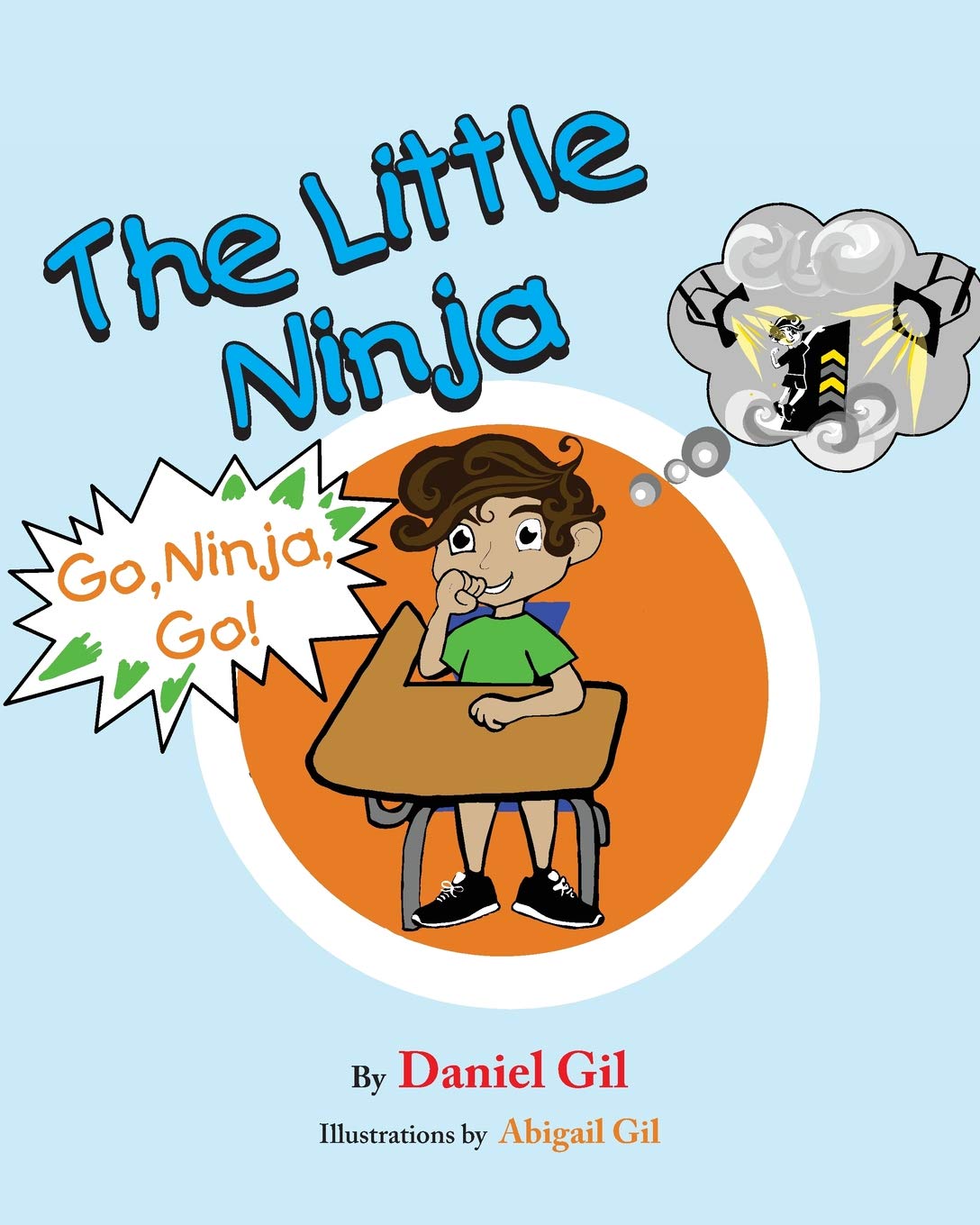 07. The Little Ninja: Go, Ninja, Go! | Daniel and Abigail Gill