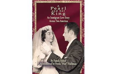 A Pearl and Her King: A Love Story Across Two Americas