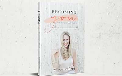 Becoming You: A Guide To Designing A Life You Love