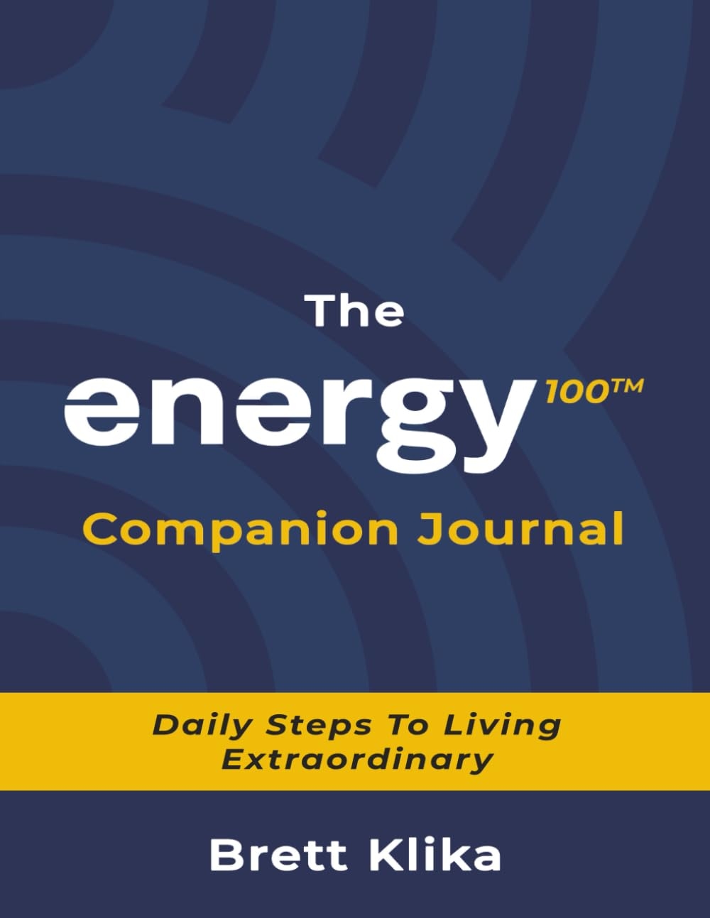 Brett Klika energy100 Companion Journal Book Cover