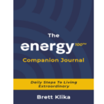 The energy100 Companion Journal: Daily Steps To Living Extraordinary