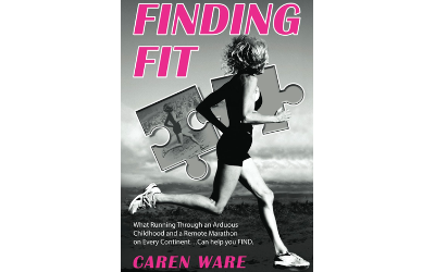 Finding Fit: What Running Through an Arduous Childhood and a Marathon on Every Continent … Can FIND