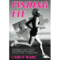 Finding Fit: What Running Through an Arduous Childhood and a Marathon on Every Continent … Can FIND