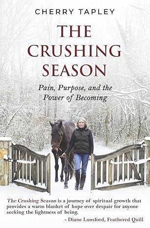 Book Cover Image - The Crushing Season: Pain, Purpose, and the Power of Becoming