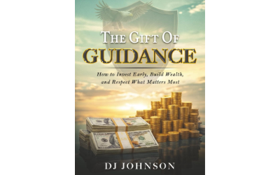 The Gift of Guidance: How to Invest Early, Build Wealth, and Respect What Matters Most