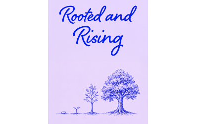 Rooted & Rising