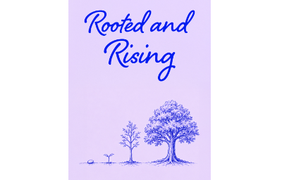Rooted & Rising