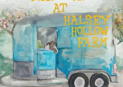 35. First Day at Halsey Hollow Farm l Annie Levitt
