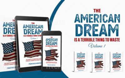 55. The American Dream is a Terrible Thing to Waste l Francisco Gonzalez