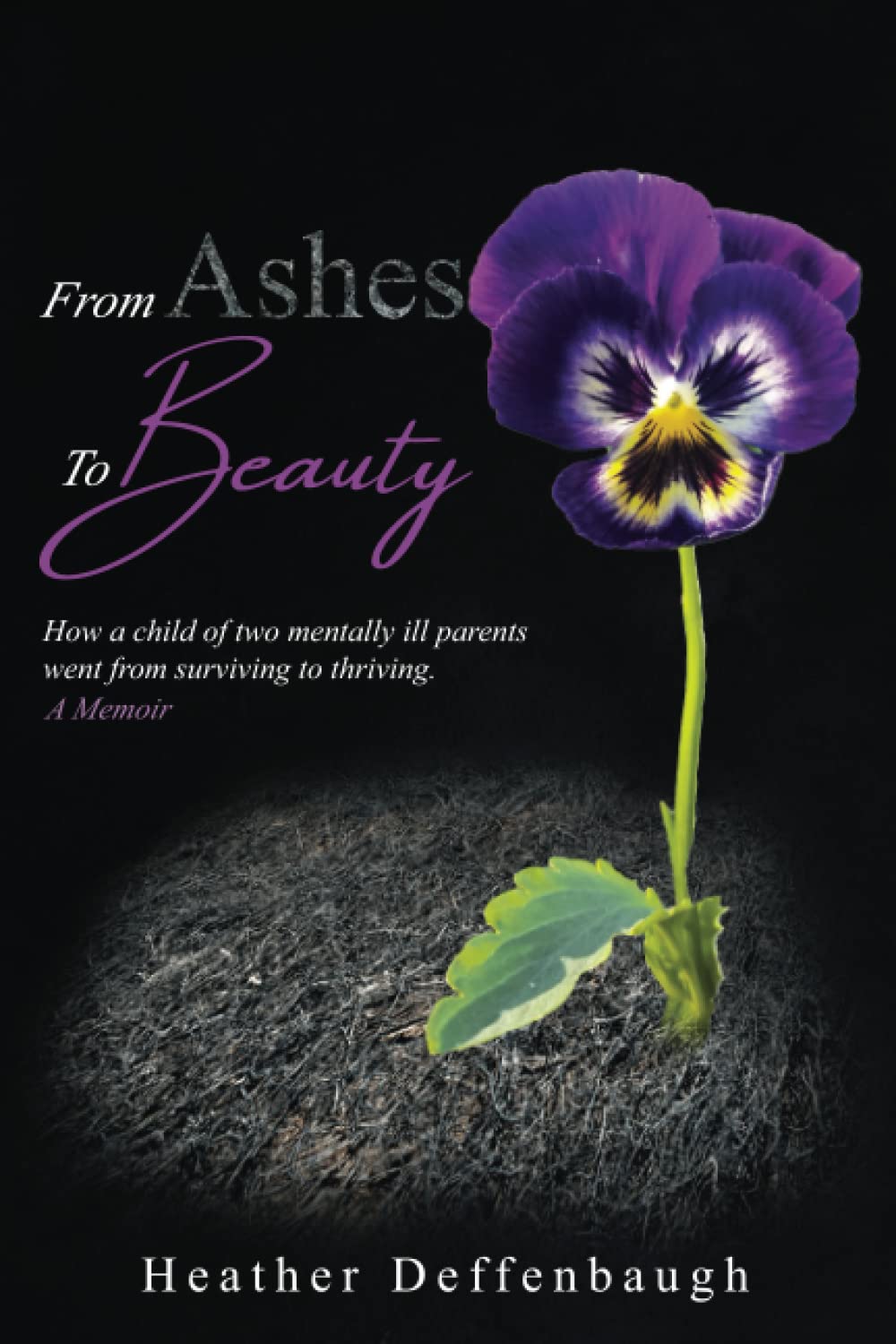 60. From Ashes to Beauty | Heather Deffenbaugh