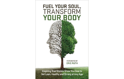 Fuel Your Soul, Transform Your Body
