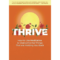 THRIVE: How to Use Meditation to Overcome the Things That are Holding You Back