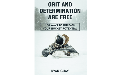 Grit and Determination Are Free: 100 Ways to Unleash Your Hockey Potential