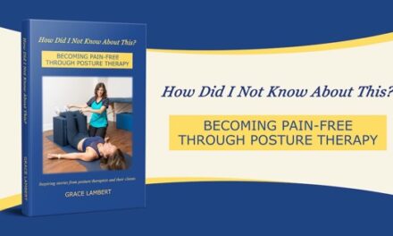 How Did I Not Know About This?: BECOMING PAIN-FREE THROUGH POSTURE THERAPY