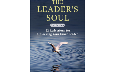The Leader’s Soul: 52 Reflections for Unlocking Your Inner Leader