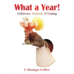 What a Year!: Collierisms, Cocktails, & Cooking