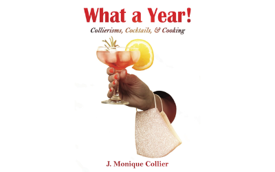What a Year!: Collierisms, Cocktails, & Cooking