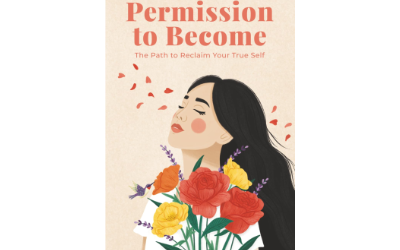 Permission to Become: The Path to Reclaim Your True Self