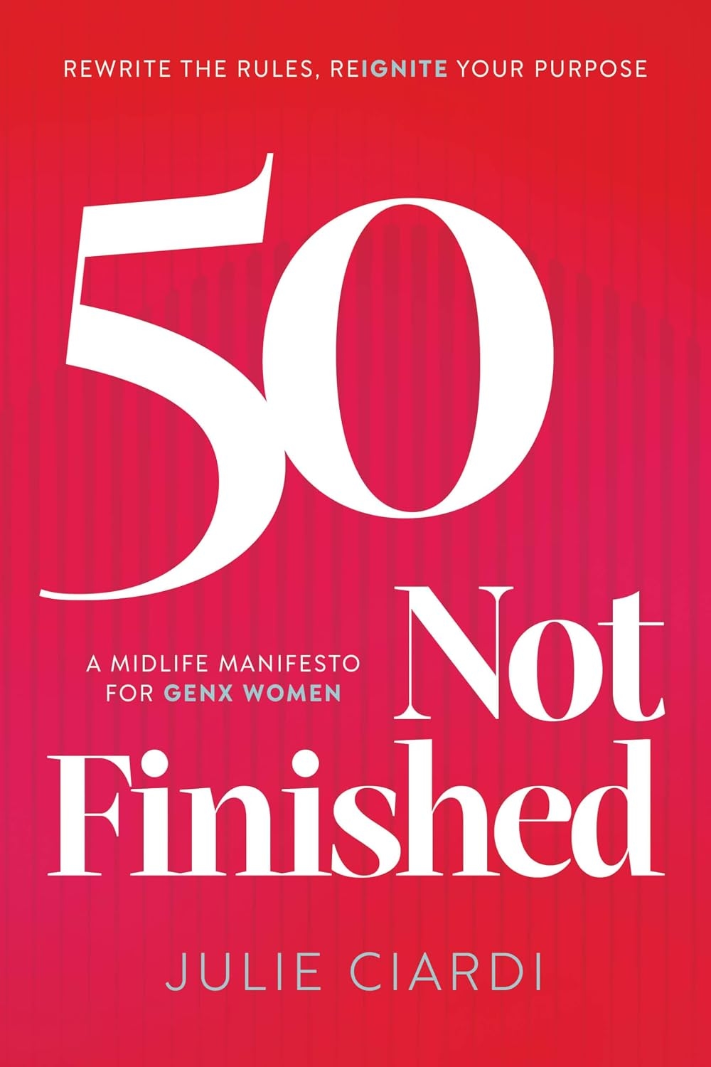 Julie Ciardi 50 Not Finished Book Cover