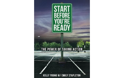 Start Before You’re Ready: The Power of Taking Action