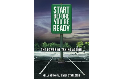 Start Before You’re Ready: The Power of Taking Action