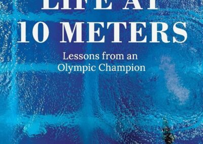 32. Life at 10 Meters: Lessons from an Olympic Champion l Laura Wilkinson
