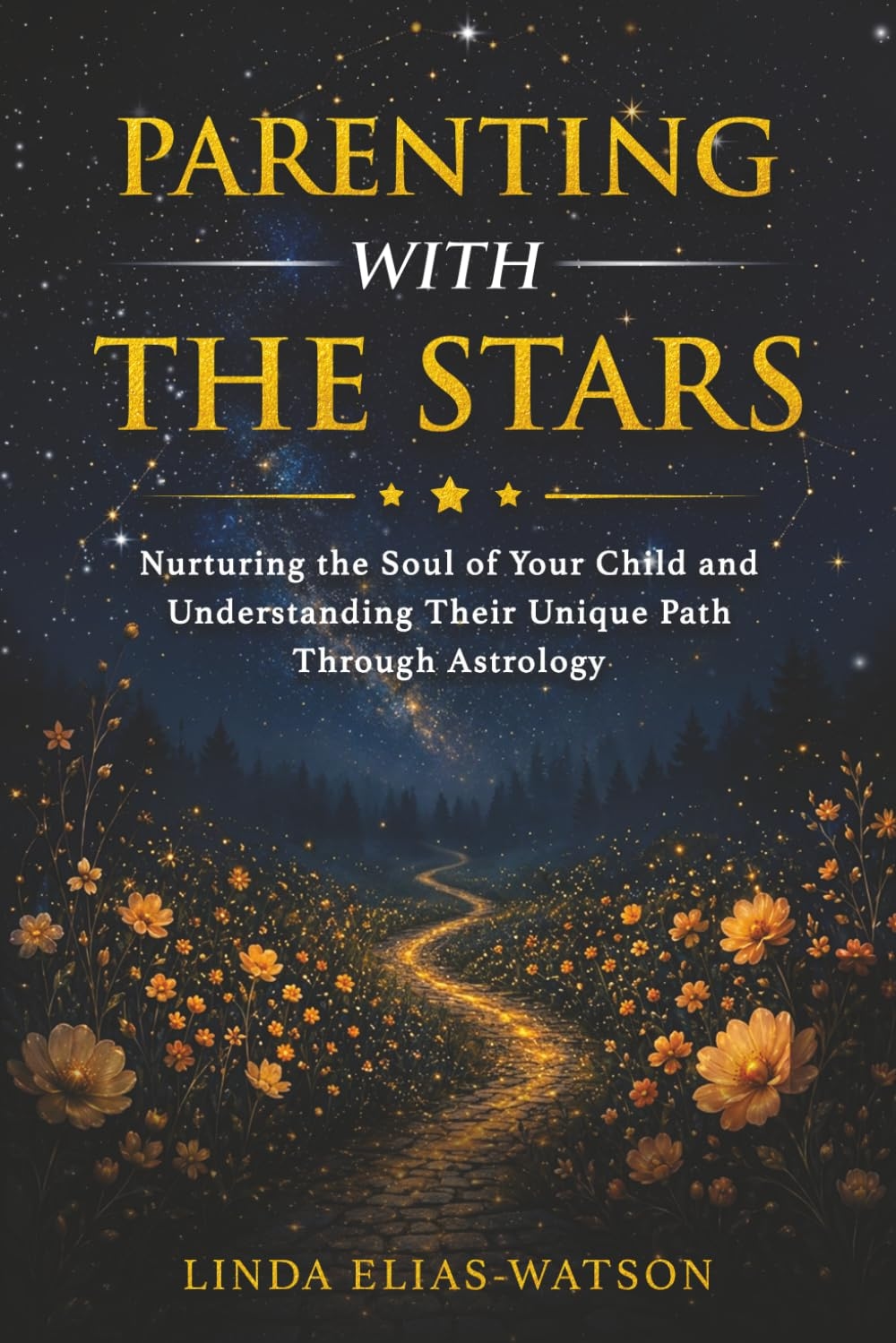 Linda Elias-Watson Parenting With the Stars Book Cover