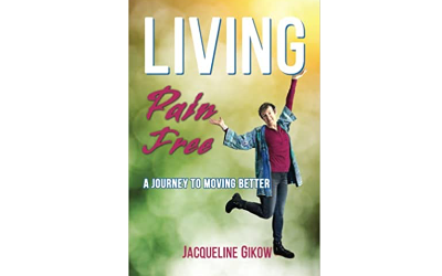 Living Pain Free: A Journey to Moving Better