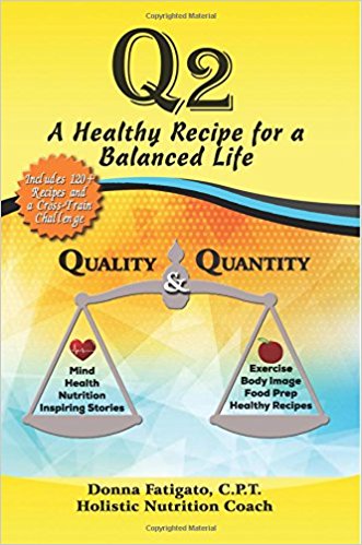 06. A Recipe for a Healthy Life | Donna Fatigato