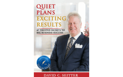 Quiet Plans – Exciting Results: 47 Trusted Secrets to Big Business Success
