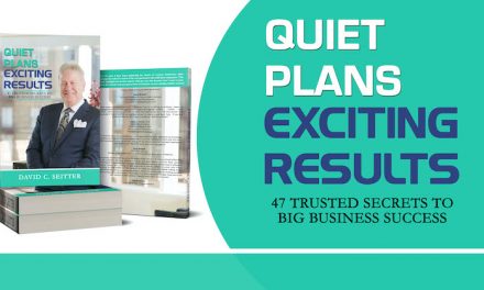 Quiet Plans – Exciting Results: 47 Trusted Secrets to Big Business Success
