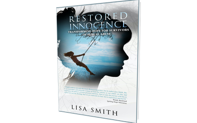 Restored Innocence: Transforming Hope For Survivors of Sexual Abuse