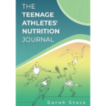 The Teenage Athletes’ Nutrition Journal