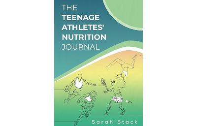 The Teenage Athletes’ Nutrition Journal