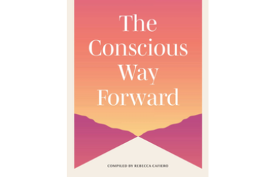 The Conscious Way Forward