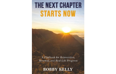 The Next Chapter Starts Now: A Playbook for Reinvention, Renewal, and Real Life Progress