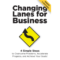Changing Lanes for Business