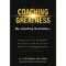 Coaching Greatness: My Coaching Manifesto…