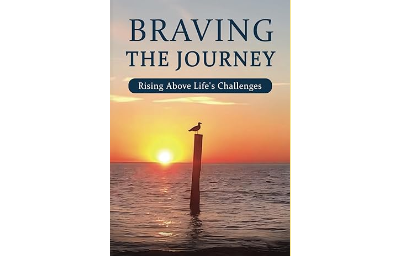 Braving The Journey: Raising Above Life’s Challenges