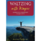 Waltzing with Wayne: Giving You Permission To Have Fun