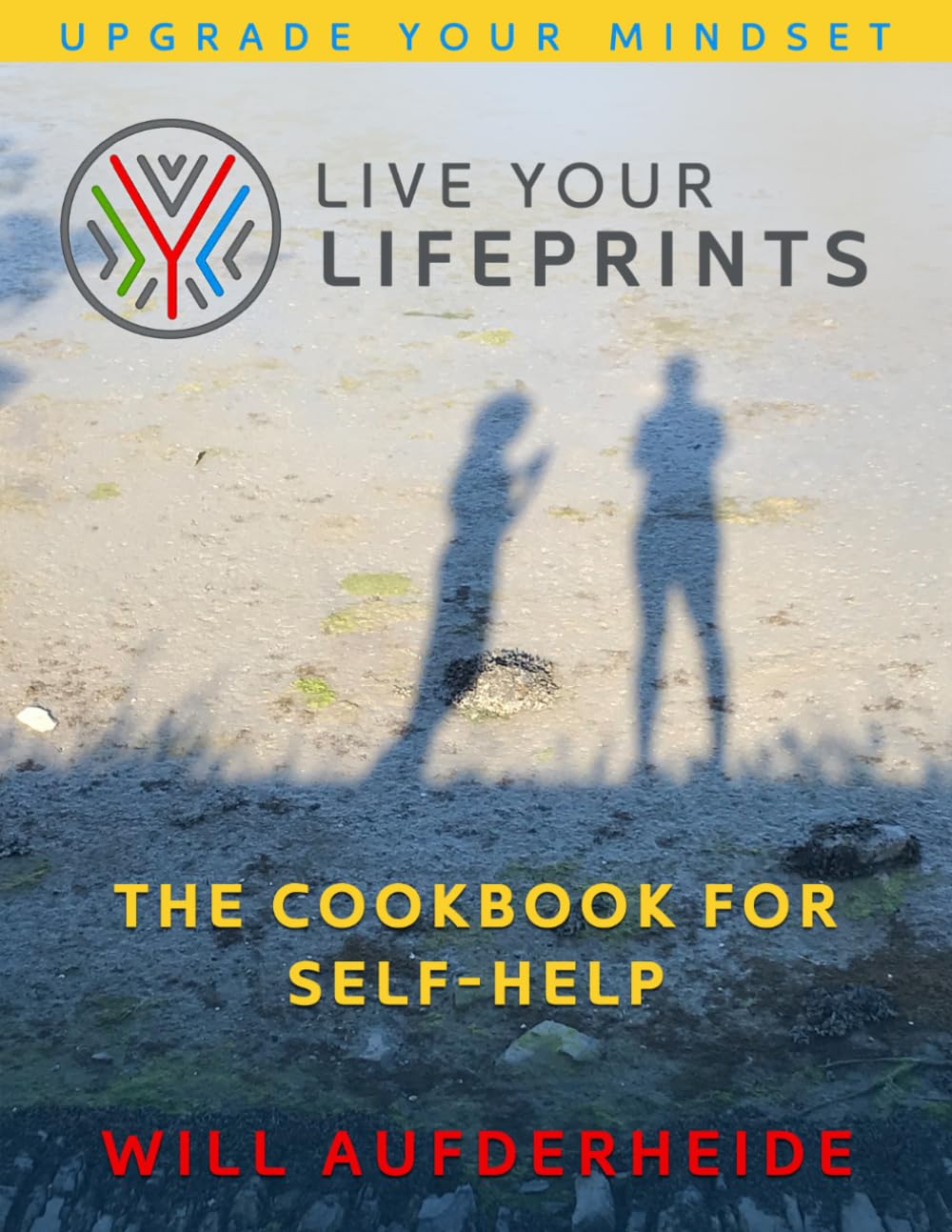 Will Aufderheide Live Your Lifeprints Book Cover