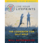 Live Your Lifeprints: The Cookbook for Self-Help