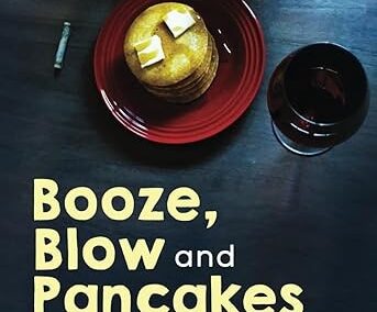 70. Booze, Blow and Pancakes