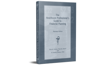 The Healthcare Professional’s Guide to Financial Planning: Pharmacy Edition